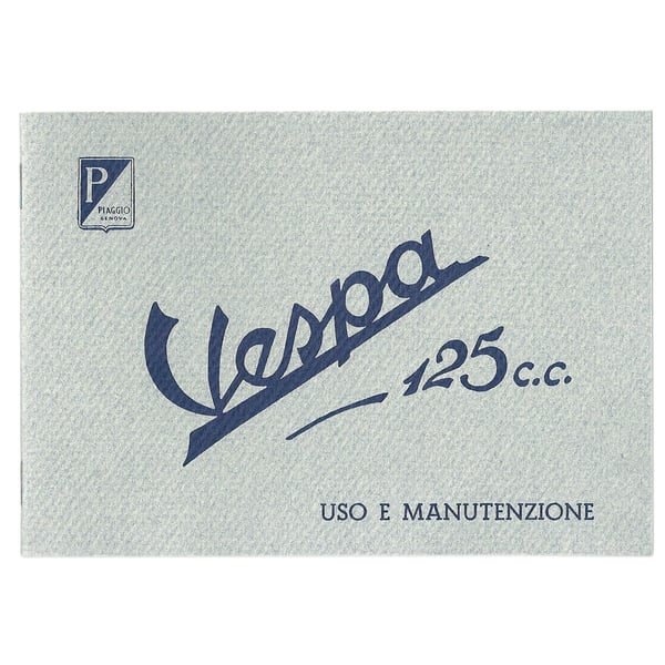 Bedienungsanleitung f�r Vespa 125 PIAGGIO 1949 f�r Vespa 125
