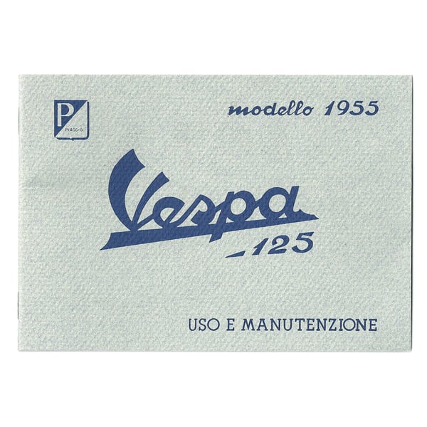 Bedienungsanleitung f�r Vespa 125 PIAGGIO 1955 f�r Vespa 125