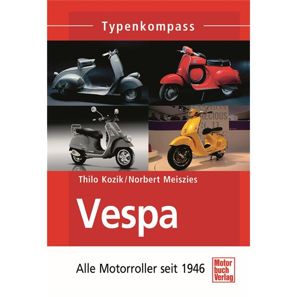 Buch -Vespa - Alle Motorroller seit 1946- Typenkompass 