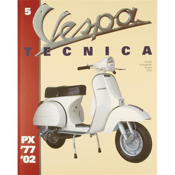 Handbuch -Vespa Tecnica 5- PX 1977-2002  unter Fahrzeuge & Teile > Fahrzeugersatzteile & -zubehr > Motorradzubehr